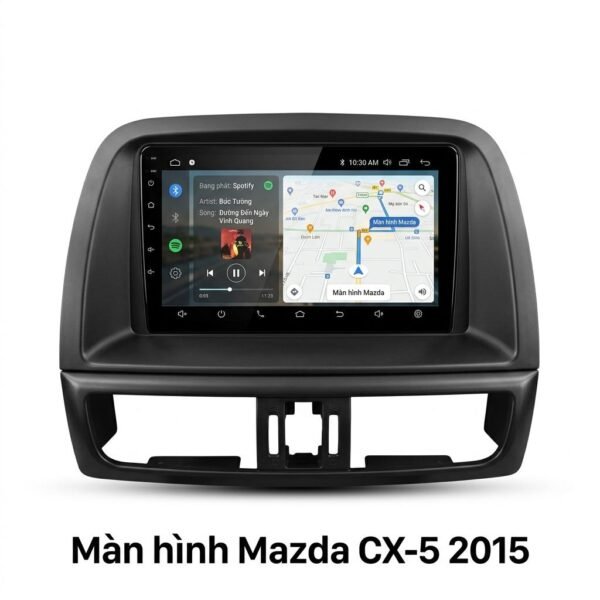 Màn Hình Android Mazda CX5 2015 Lắp Đặt Tận Nơi Uy Tín Tại TPHCM