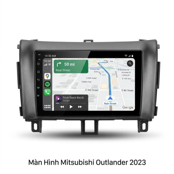Màn Hình Android Mitsubishi Outlander 2023 Chính Hãng Cao Cấp