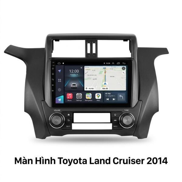 Màn Hình Android Toyota Land Cruiser 2014 Cao Cấp Chính Hãng