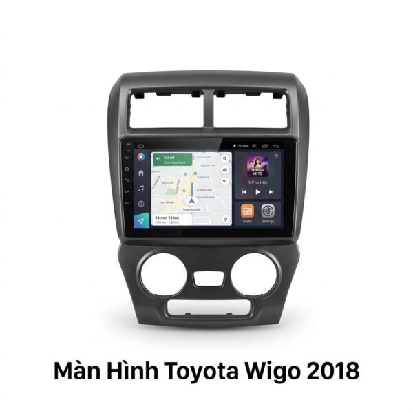 Màn Hình Android Toyota Wigo 2018 Giá Tốt Lắp Đặt Tận Nơi Uy Tín