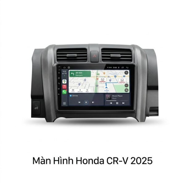 Màn Hình Honda CRV 2025 Android Thông Minh Lắp Đặt Tận Nơi Uy Tín