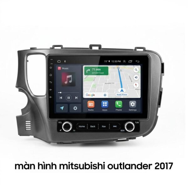 Màn Hình Mitsubishi Outlander 2017 Lắp Đặt Tận Nơi Uy Tín