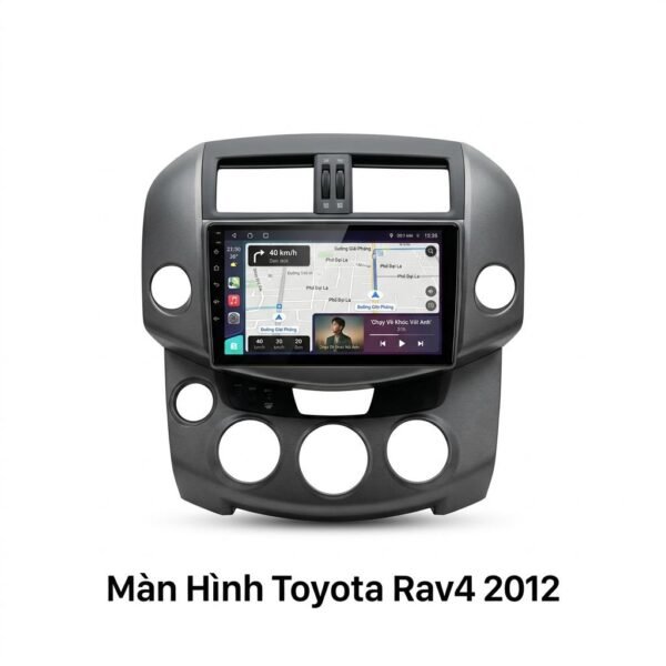 Màn Hình Toyota Rav4 2012 Android Chính Hãng Lắp Đặt Tận Nơi TPHCM