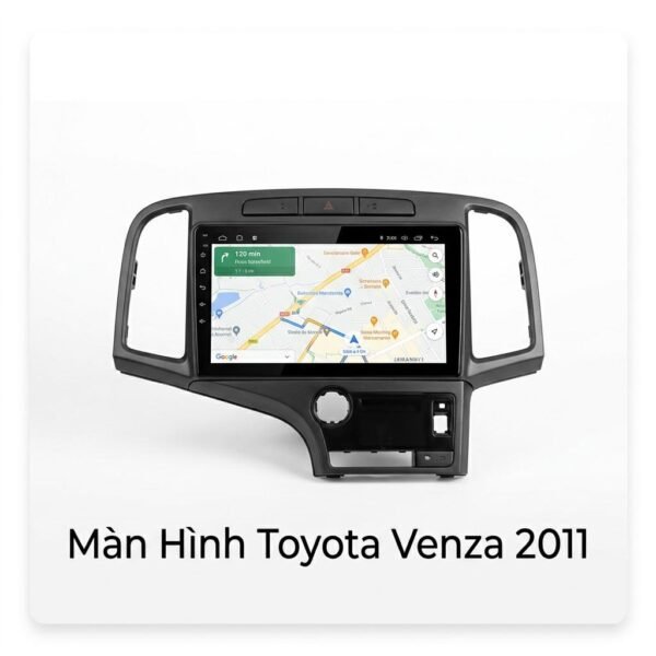 Màn Hình Toyota Venza 2011 Chính Hãng Lắp Đặt Tận Nơi Uy Tín