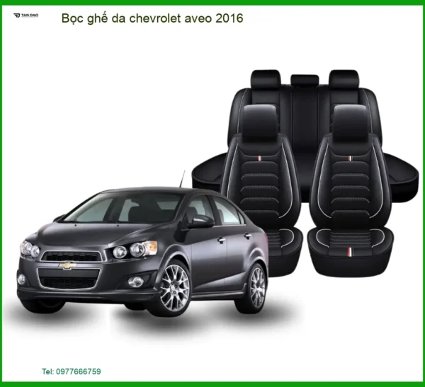 Bọc Ghế Da Chevrolet Aveo 2016 - Nâng Cấp Nội Thất Sang Trọng, Bền Bỉ