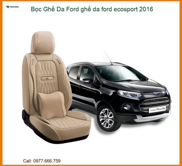 Bọc Ghế Da Ford Ecosport 2016 - Nâng Cấp Nội Thất Cao Cấp Tại Thành Phát Auto