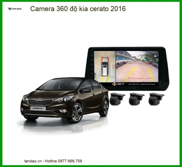 Camera 360 Độ Kia Cerato 2016 - Giải Pháp Hỗ Trợ Lái Xe An Toàn