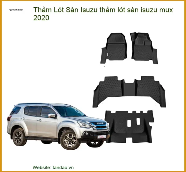 Thảm Lót Sàn Isuzu Mu-x 2020 Cao Cấp - Tăng Thẩm Mỹ, Dễ Dàng Vệ Sinh