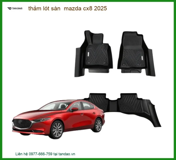 Thảm Lót Sàn Mazda Cx8 2025 Cao Cấp - Bảo Vệ Nội Thất Sang Trọng