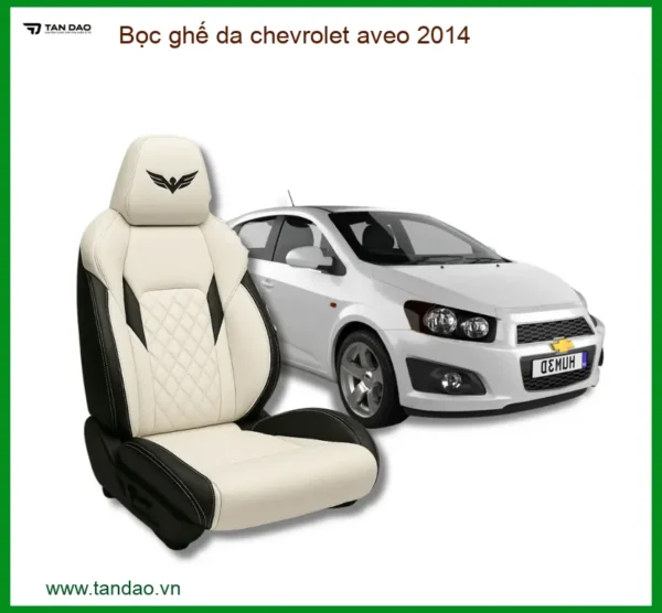 Bọc Ghế Da Chevrolet Aveo 2014 Cao Cấp - Tăng Sang Trọng, Độ Bền Cao