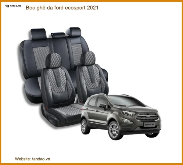 Bọc Ghế Da Ford Ecosport 2021 - Trung Tâm Lắp Đặt Uy Tín Chuyên Nghiệp TPHCM