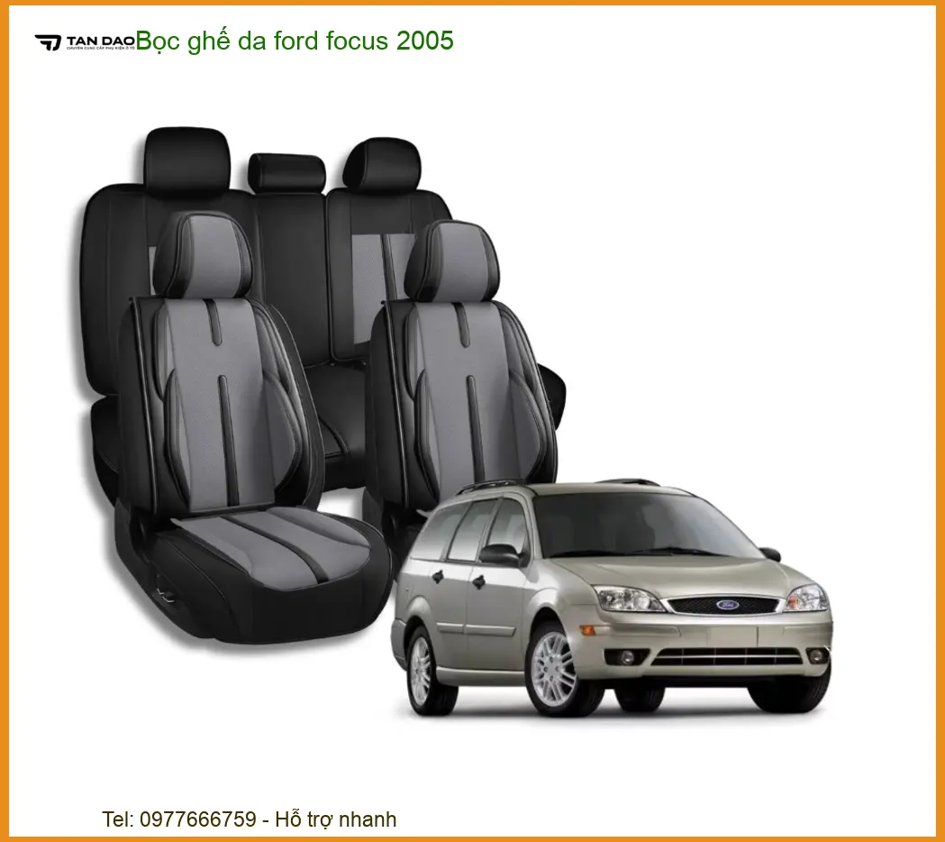 Bọc Ghế Da Ford Focus 2005 - Trung Tâm Bọc Ghế Chính Hãng TPHCM