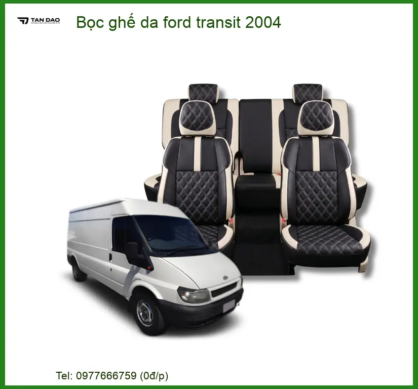 Bọc Ghế Da Ford Transit 2004 - Trung Tâm Lắp Đặt Uy Tín TPHCM