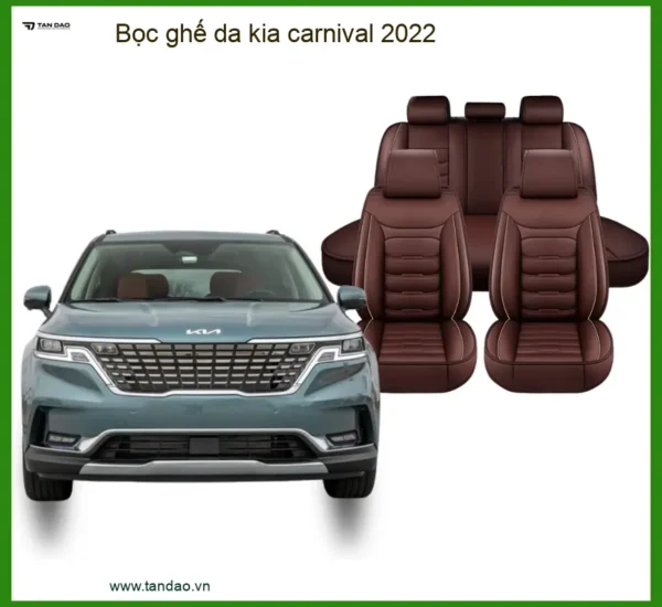 Bọc Ghế Da Kia Carnival 2022 Cao Cấp - Nâng Cấp Nội Thất Sang Trọng