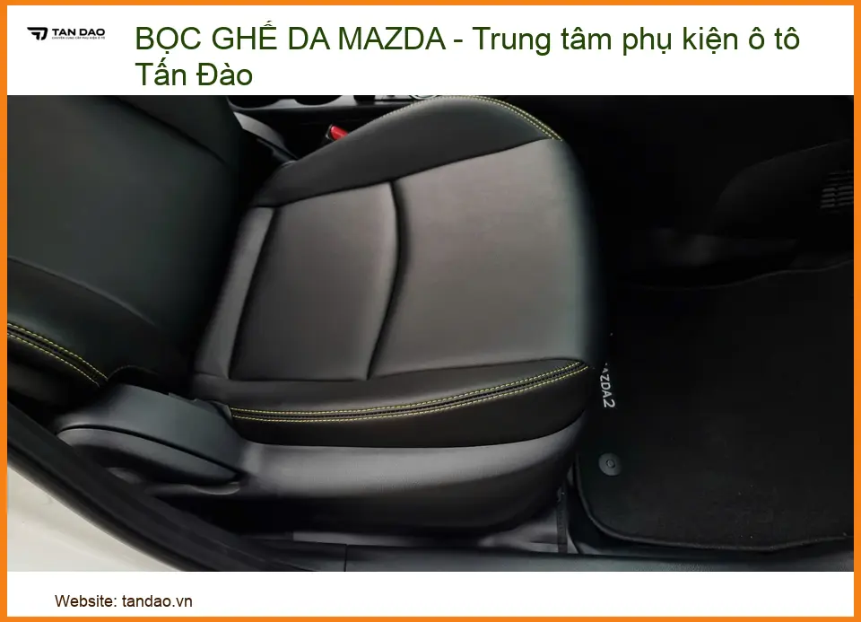 Bọc Ghế Da Mazda - Nâng Tầm Nội Thất, An Toàn Vượt Trội