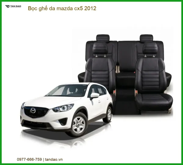 Bọc Ghế Da Mazda Cx5 2012 Chất Lượng Cao - Nâng Cấp Nội Thất Sang Trọng