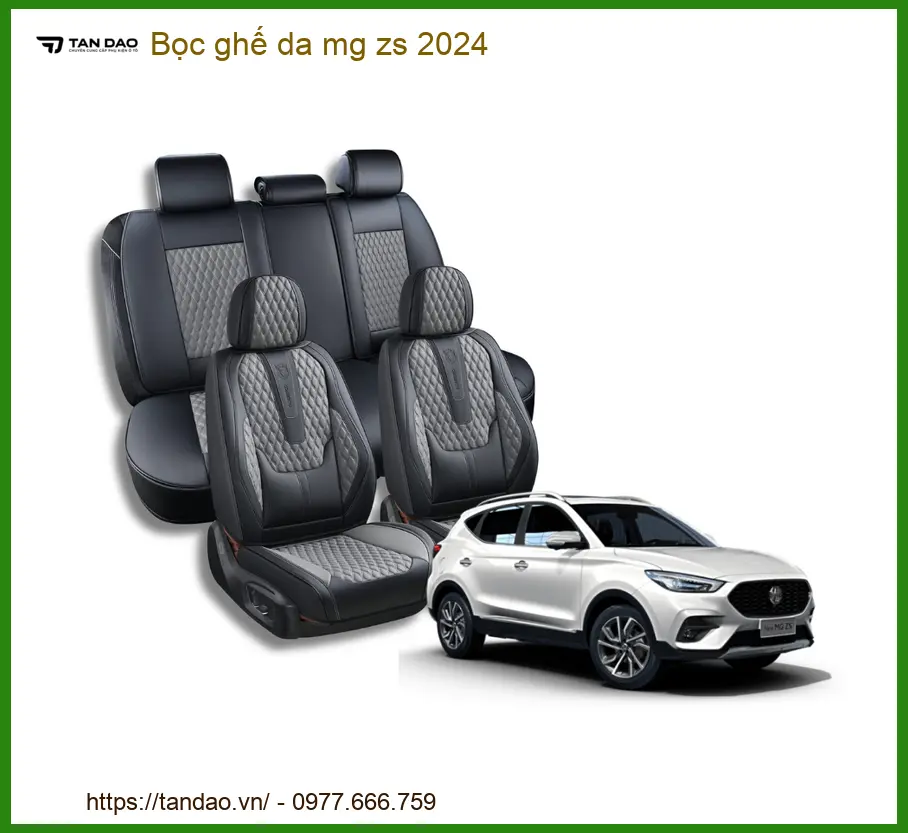 Bọc Ghế Da Cao Cấp MG ZS Đời 2024 - Địa Chỉ Lắp Đặt Uy Tín Giá Tốt Tại TPHCM