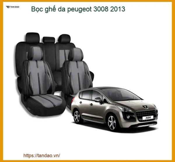 Bọc Ghế Da Peugeot 3008 2013 - Nâng Cấp Nội Thất Sang Trọng, Bền Bỉ