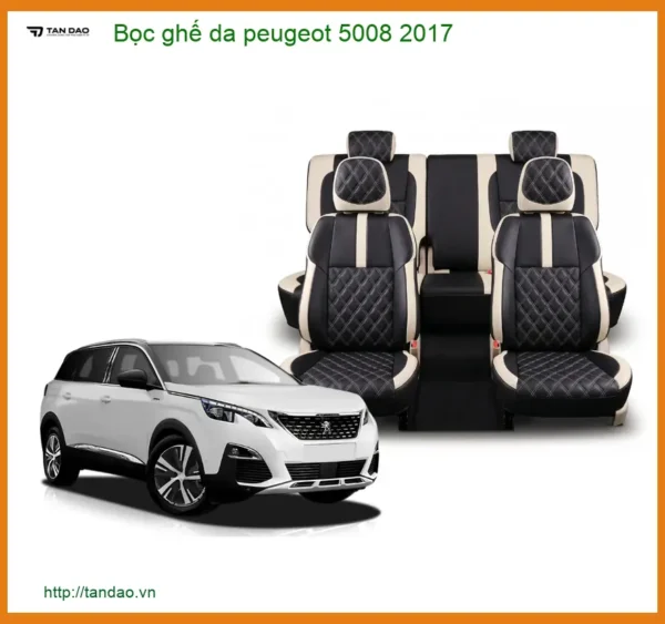 Bọc Ghế Da Peugeot 5008 2017 Sang Trọng - Nâng Cấp Nội Thất Chuyên Nghiệp