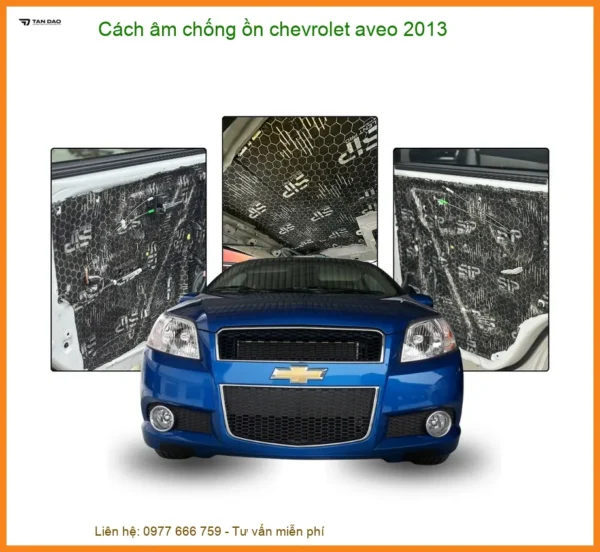 Cách Âm Chống Ồn Chevrolet Aveo 2013 Chuyên Nghiệp Tại Thành Phát Auto