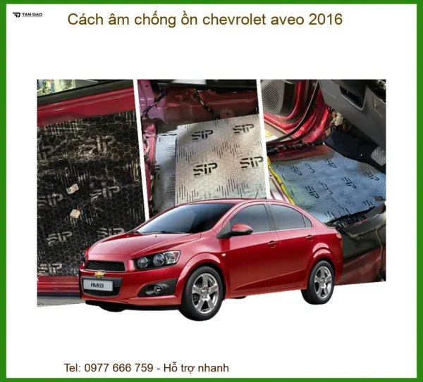 Cách Âm Chống Ồn Chevrolet Aveo 2016 Chuyên Nghiệp Tại Thành Phát Auto