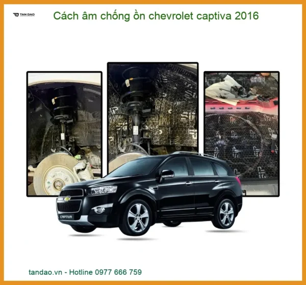 Cách Âm Chống Ồn Chevrolet Captiva 2016 Chuyên Nghiệp Tại Thành Phát Auto