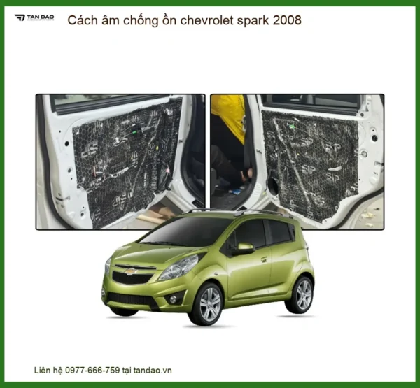 Cách Âm Chống Ồn Chevrolet Spark 2008 – Giải Pháp Giảm Ồn Cabin Hiệu Quả