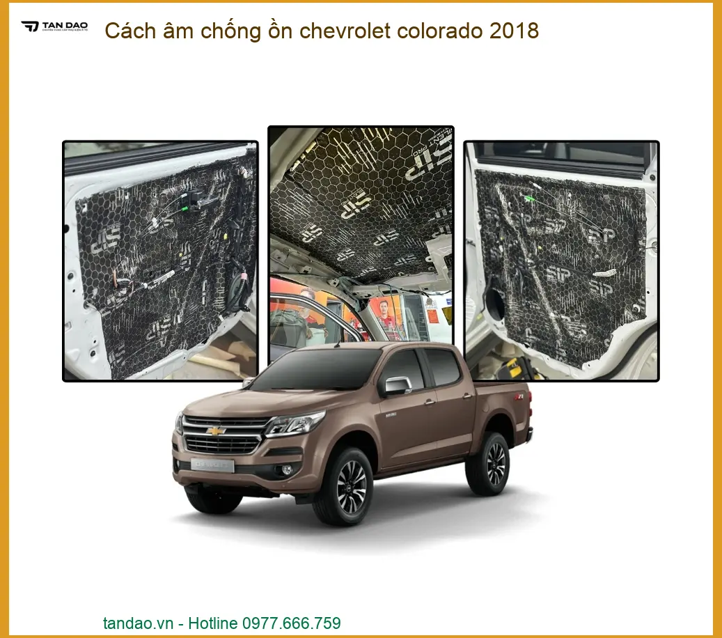 Cách âm chống ồn Chevrolet Colorado 2018 - Địa Chỉ Lắp Đặt Uy Tín TPHCM
