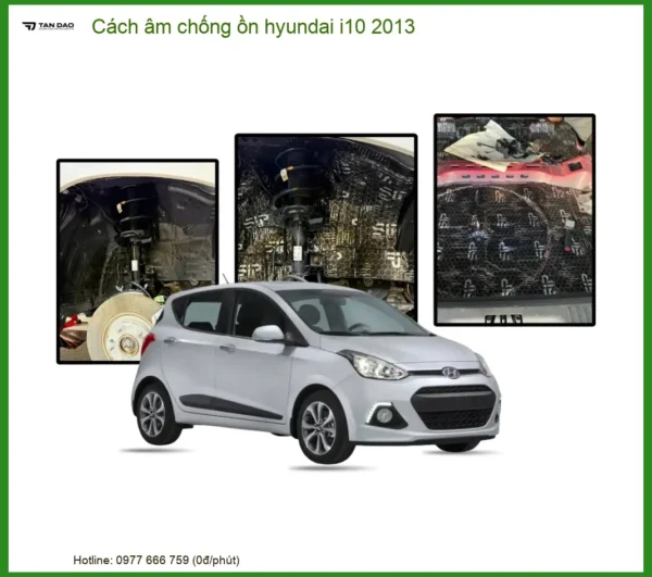 Cách Âm Chống Ồn Hyundai I10 2013 Chuyên Nghiệp - Thành Phát Auto