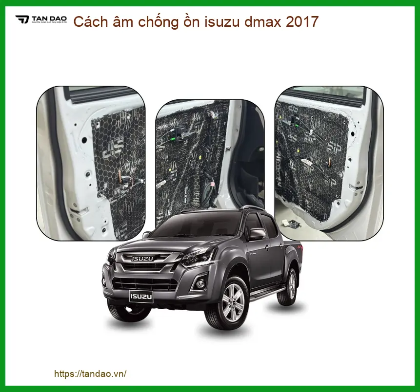 Cách âm chống ồn Isuzu Dmax 2017 - Trung Tâm Lắp Đặt Chống Ồn Uy Tín TPHCM