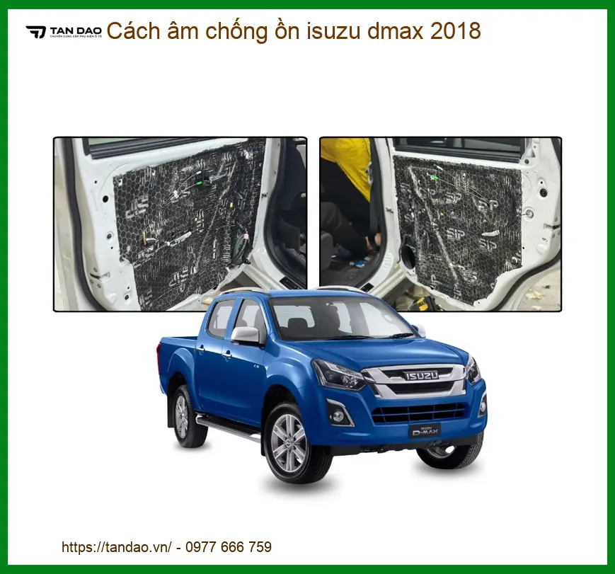 Cách âm chống ồn Isuzu D-Max 2018 - Địa Chỉ Lắp Đặt Chính Hãng Giá Tốt TPHCM