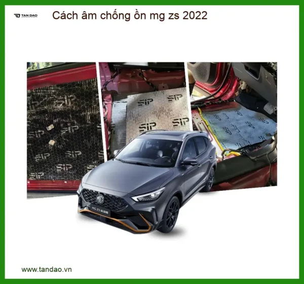 Cách Âm Chống Ồn Mg Zs 2022 - Giải Pháp Cách Âm Hiệu Quả Tại Thành Phát Auto