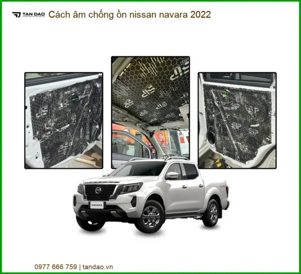 Cách âm chống ồn Nissan Navara 2022 - Trung Tâm Lắp Đặt Chính Hãng Giá Tốt TPHCM