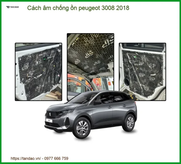 Cách Âm Chống Ồn Peugeot 3008 2018 Chuyên Nghiệp - Giảm Ồn Hiệu Quả