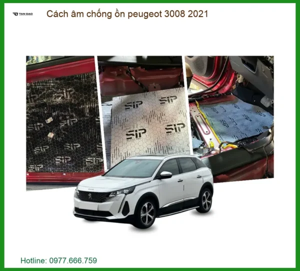 Cách Âm Chống Ồn Peugeot 3008 2021 - Giải Pháp Êm Ái Chuẩn Kỹ Thuật