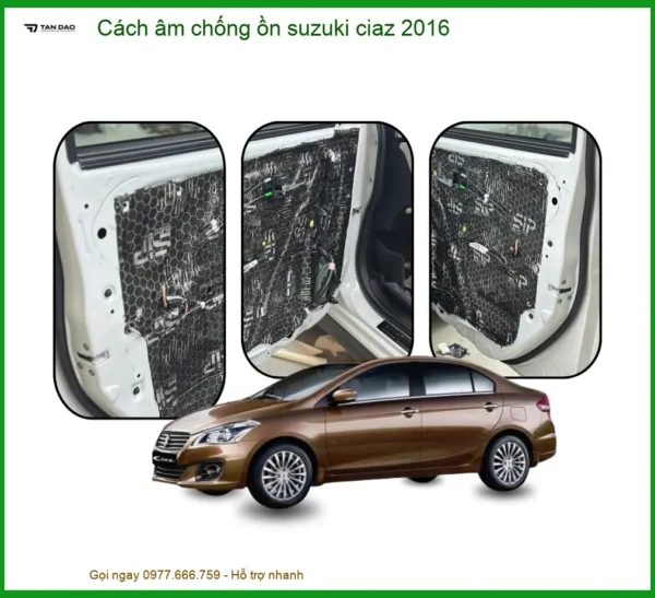 Cách Âm Chống Ồn Suzuki Ciaz 2016 - Giải Pháp Giảm Ồn Cabin Hiệu Quả