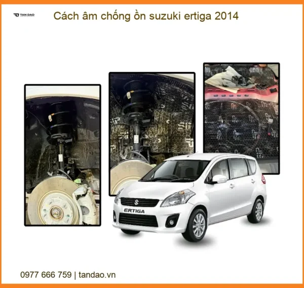 Cách Âm Chống Ồn Suzuki Ertiga 2014 - Giải Pháp Yên Tĩnh Toàn Diện