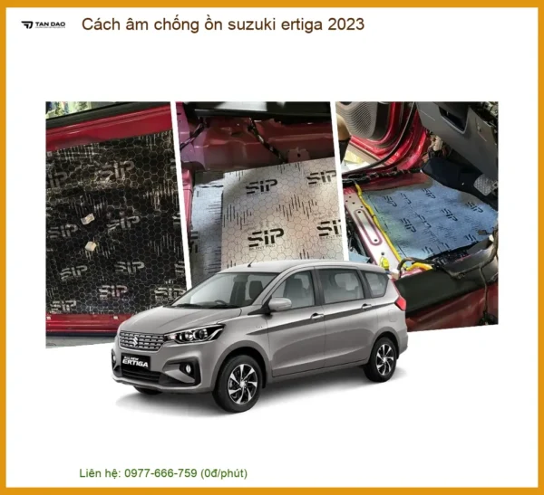 Cách âm chống ồn Suzuki Ertiga 2023 - Địa Chỉ Lắp Đặt Chính Hãng Giá Tốt TPHCM