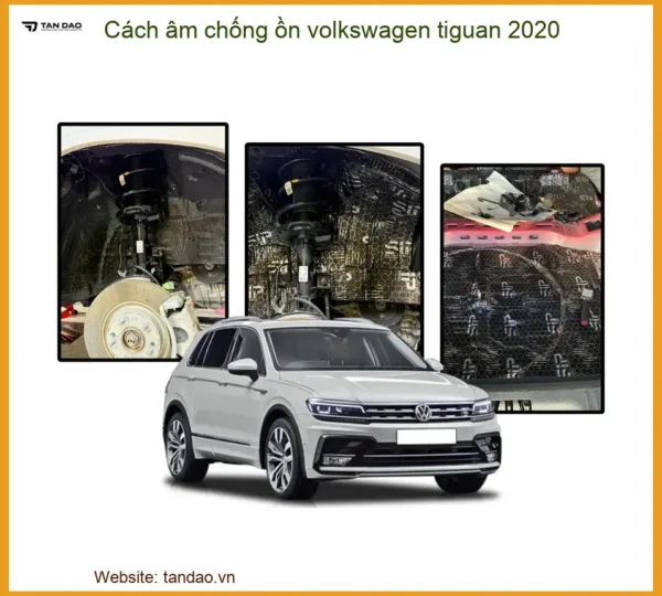Cách Âm Chống Ồn Volkswagen Tiguan 2020 - Địa Chỉ Lắp Đặt Uy Tín TPHCM