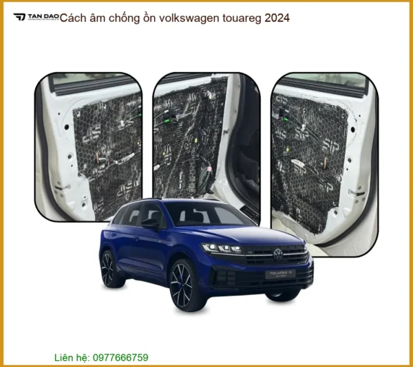 Cách âm chống ồn Volkswagen Touareg 2024 - Nơi Nâng Cấp Chính Hãng TPHCM
