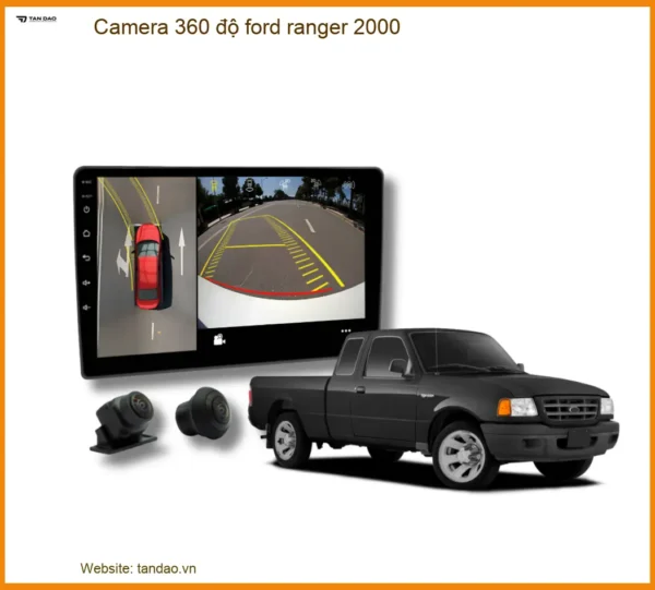 Camera 360 Độ Cho Ford Ranger 2000 – Giải Pháp Quan Sát Toàn Cảnh An Toàn