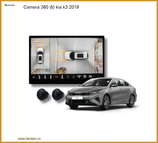 Camera 360 Độ Kia K3 2019 - Giải Pháp Hỗ Trợ Lái Xe An Toàn Chính Hãng