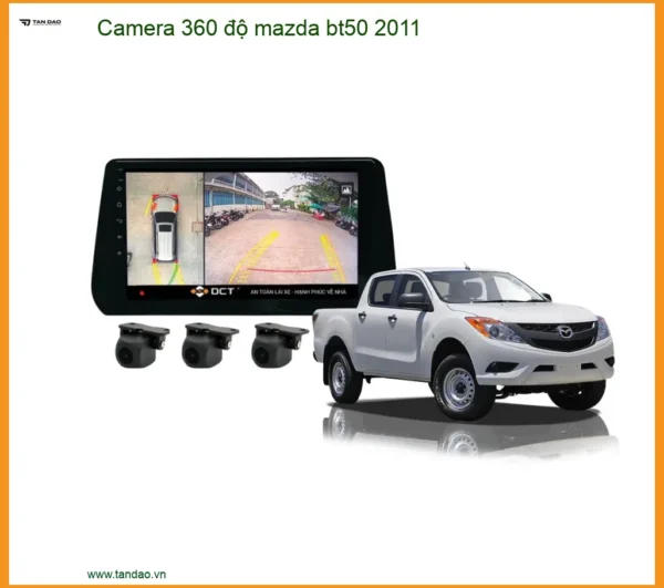 Camera 360 Độ Mazda Cho Mazda Bt50 2011 - Giải Pháp Quan Sát Toàn Cảnh