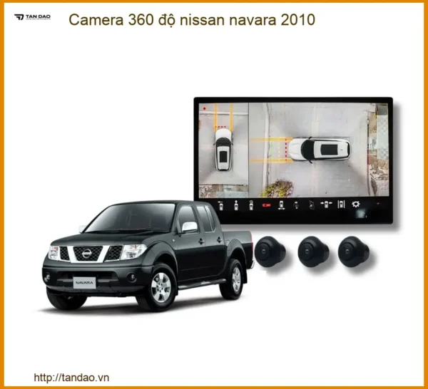 Camera 360 Độ Nissan Navara 2010 Chính Hãng – Lắp Đặt Chuyên Nghiệp