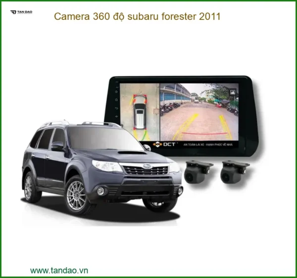 Camera 360 Độ Subaru Forester 2011 - Giải Pháp Quan Sát Toàn Cảnh An Toàn