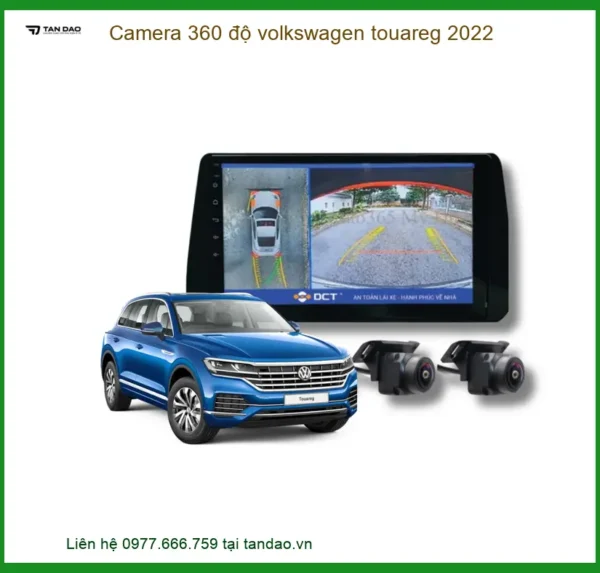 Camera 360 Độ Volkswagen Touareg 2022 – Giải Pháp Hỗ Trợ Lái Xe An Toàn