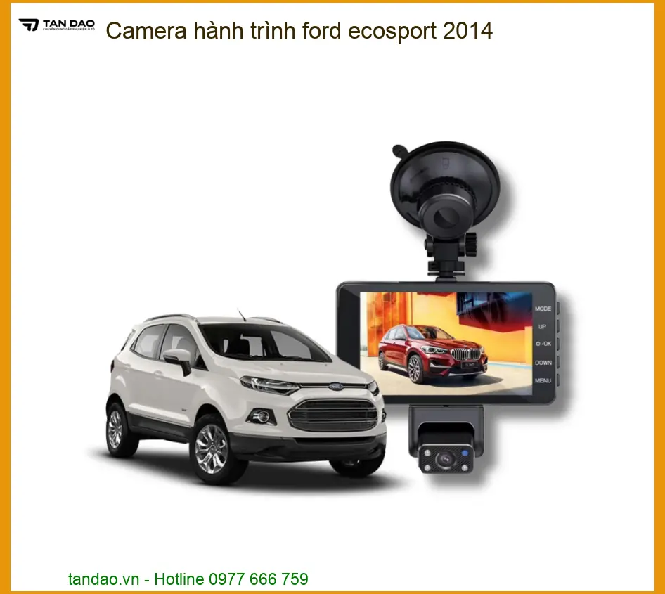 Camera hành trình Ford Ecosport 2014 - Địa Chỉ Lắp Đặt Camera Uy Tín TPHCM