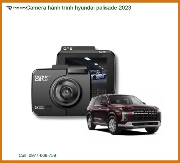 Camera hành trình Hyundai Palisade 2023 - Trung Tâm Gắn Chính Hãng TPHCM