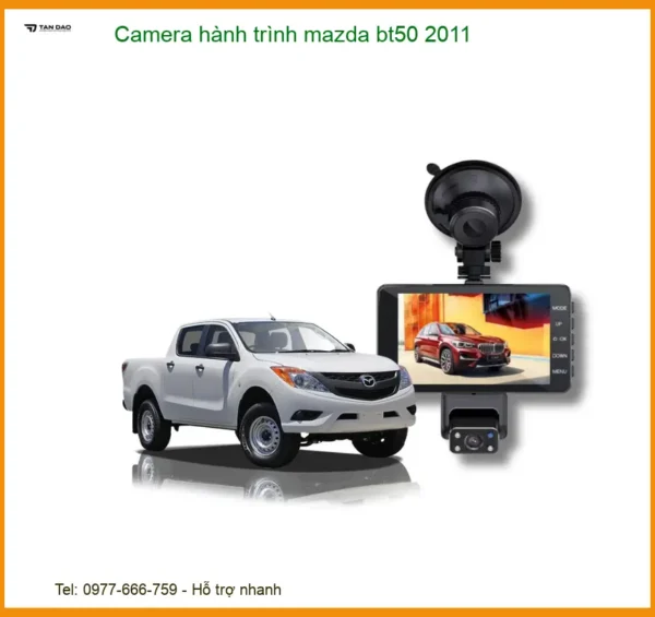 Camera Hành Trình Mazda Bt50 2011 - Ghi Hình Sắc Nét, Bảo Vệ Toàn Diện