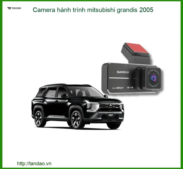Camera Hành Trình Cho Mitsubishi Grandis 2005 - Ghi Hình Sắc Nét, Bảo Vệ Toàn Diện